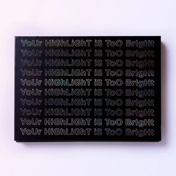 Your Highlight Is Too Bright Palette 1